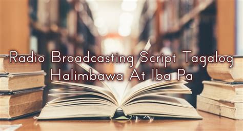broadcasting script tagalog|Iba pa.